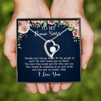 To My Bonus Sister Family Isn't Always Blood Forever Love Heart Pendant Necklace - Bonus Sister Gifts