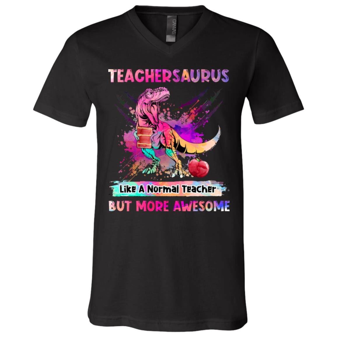 Teachersaurus Like A Normal Teacher But More Awesome Funny Teacher Gift T-Shirt - V-Neck Shirt, Black, V-Neck T-Shirt