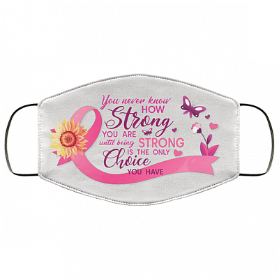 Breast Cancer Pink Ribbon Butterfly You Never Know How Strong You Are Washable Reusable Cloth Face Mask Cover, White, Cloth Face Cover – Medium/Large