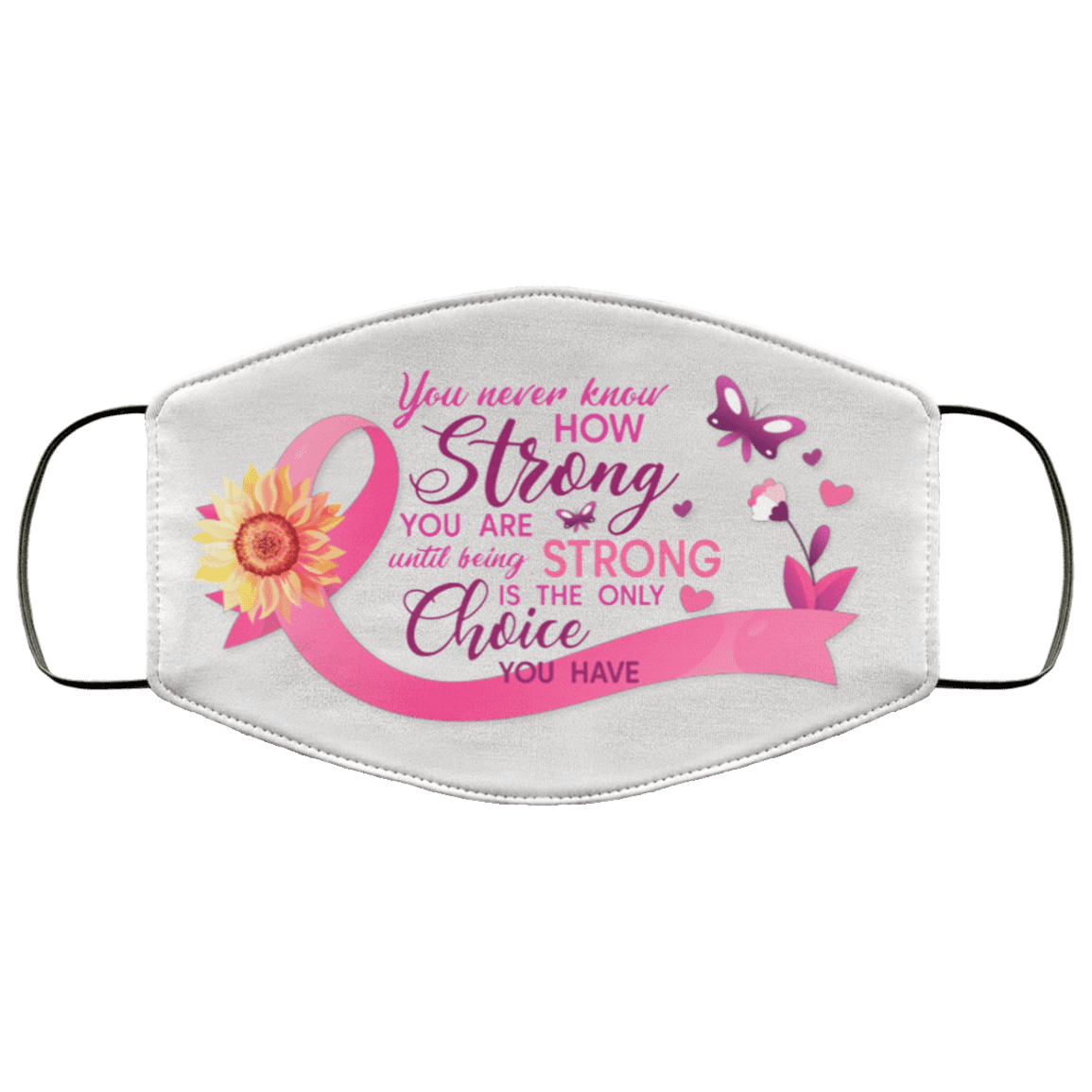 Breast Cancer Pink Ribbon Butterfly You Never Know How Strong You Are Washable Reusable Cloth Face Mask Cover, White, Cloth Face Cover – Medium/Large