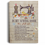 In My Sewing Room Thou Shalt Not Ask When It Will Be Finish Wrapped Framed Canvas Prints - Unframed Poster, White, 0.75'' Framed Canvas