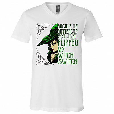 Witch Buckle Up Buttercup You Just Flipped My Witch Switch T-Shirt - V-Neck - Funny Witch Shirt, White, V-Neck T-Shirt
