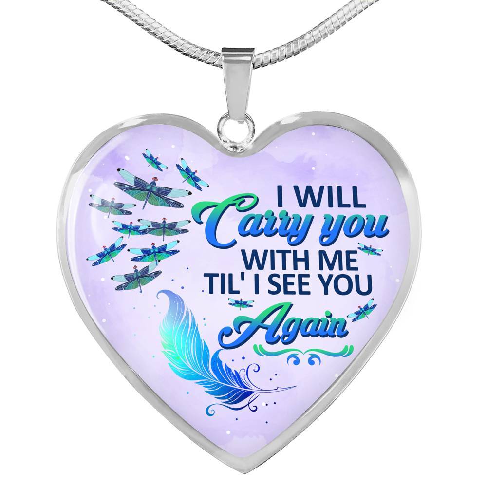 I Will Carry You With Me Til' I See You Again Dragonfly Memorial Heart Pendant Necklace - Heart Luxury Necklace (Silver)