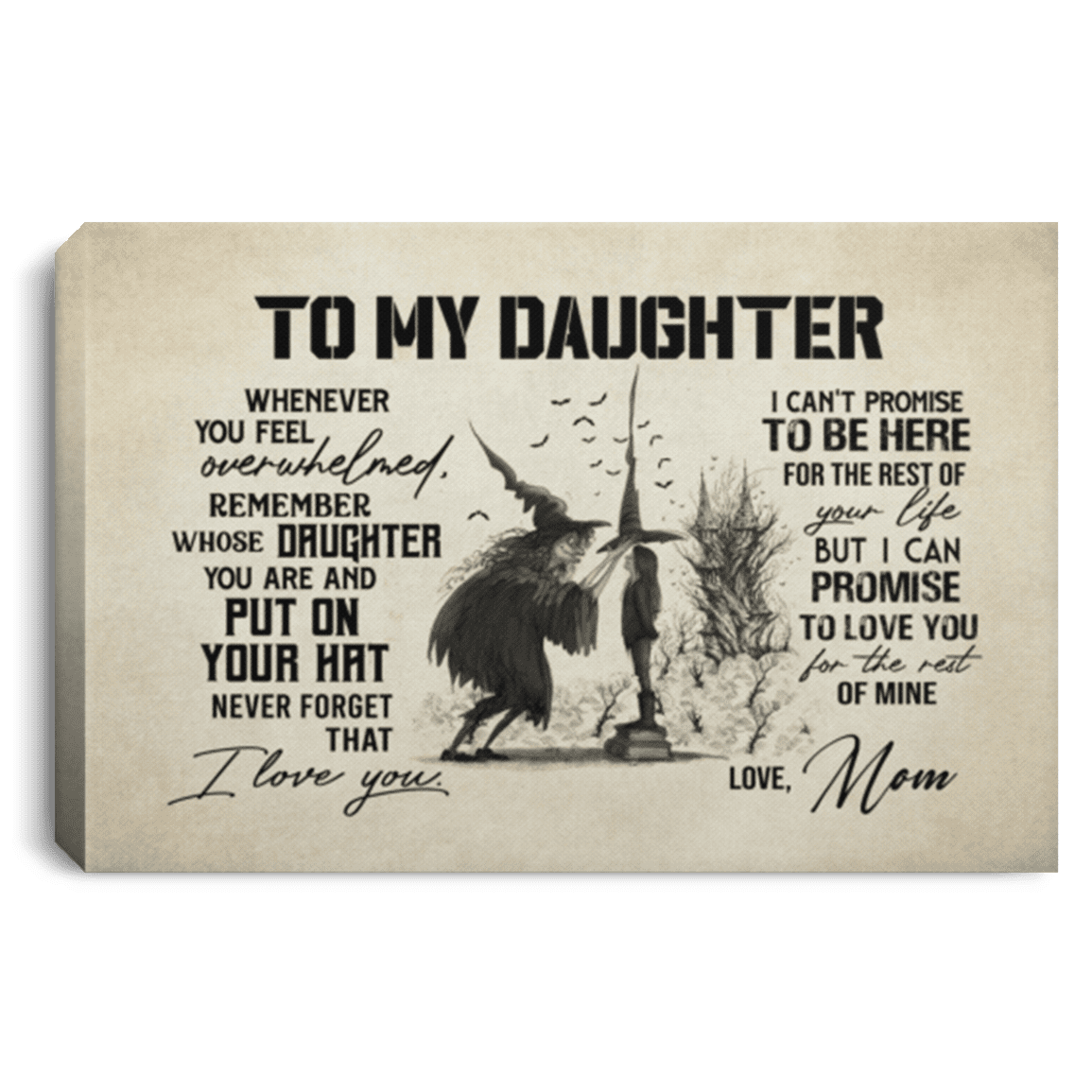 Halloween Mom To My Daughter Whenever You Feel Overwhelmed Gallery Framed Canvas Prints - Unframed Poster, White, 0.75'' Framed Canvas Halloween Mom To My Daughter Whenever You Feel Overwhelmed Gallery Framed Canvas Prints - Unframed Poster, White, 0.75'' Framed Canvas