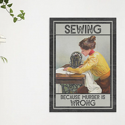 Alternative view of Sewing Because Murder Is Wrong Vintage Funny Framed Canvas Prints - Unframed Poster