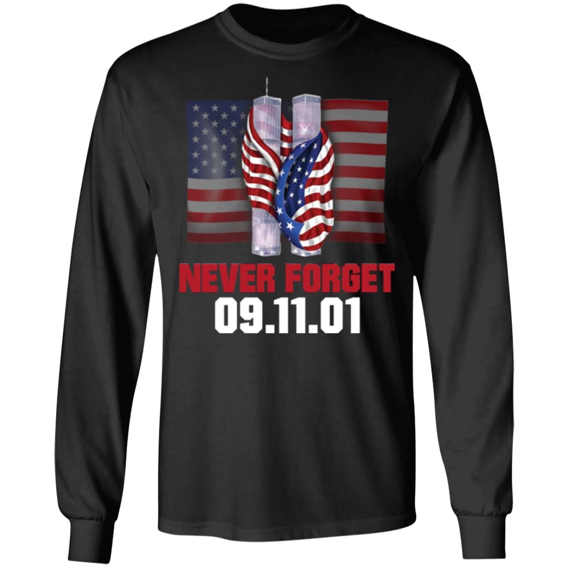 9-11 Never Forget American Flag Hoodie - Sweatshirt - Long Sleeve Shirt, Black, Long Sleeve