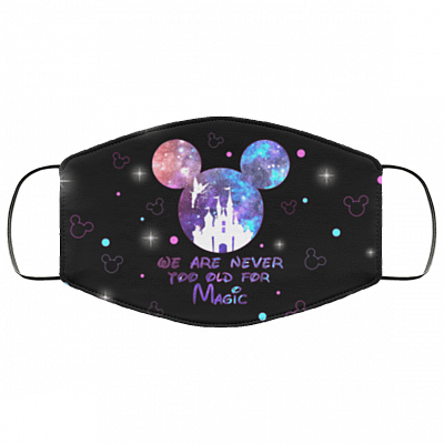 We Are Never Too Old for Magic Washable Reusable Custom - Cloth Face Mask Cover, Black, Cloth Face Cover – Medium/Large