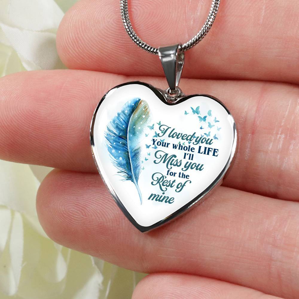 I Loved You Your Whole Life I'll Miss You For The Rest Of Mine Heart Pendant Necklace - Heart Luxury Necklace (Silver) I Loved You Your Whole Life I'll Miss You For The Rest Of Mine Heart Pendant Necklace - Heart Luxury Necklace (Silver)