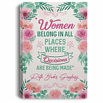 Women Belong in All Places Where Decisions Are Being Made RBG Framed Canvas - Unframed Poster, White, 0.75'' Framed Canvas