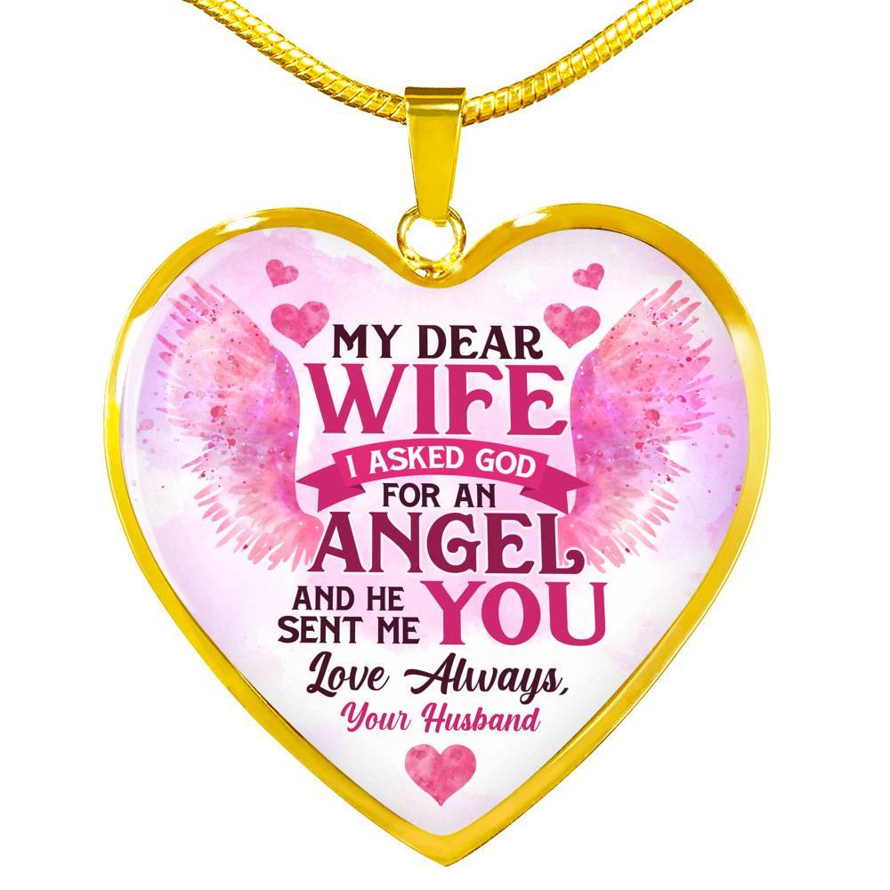 My Dear Wife I Asked God for an Angel He Sent Me You from Husband Heart Pendant Necklace - For Her - Heart Luxury Necklace (Gold Plated) My Dear Wife I Asked God for an Angel He Sent Me You from Husband Heart Pendant Necklace - For Her - Heart Luxury Necklace (Gold Plated)