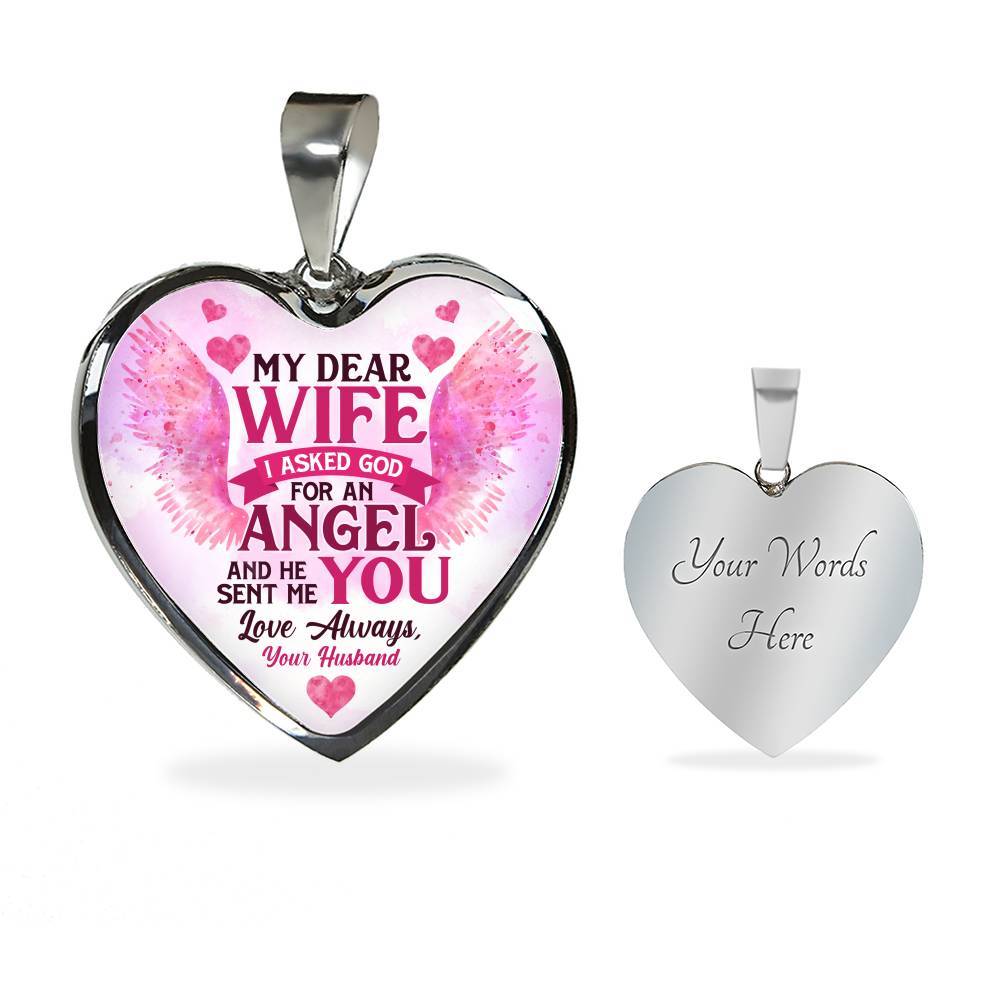 My Dear Wife I Asked God for an Angel He Sent Me You from Husband Heart Pendant Necklace - For Her - Heart Luxury Necklace (Silver) My Dear Wife I Asked God for an Angel He Sent Me You from Husband Heart Pendant Necklace - For Her - Heart Luxury Necklace (Silver)