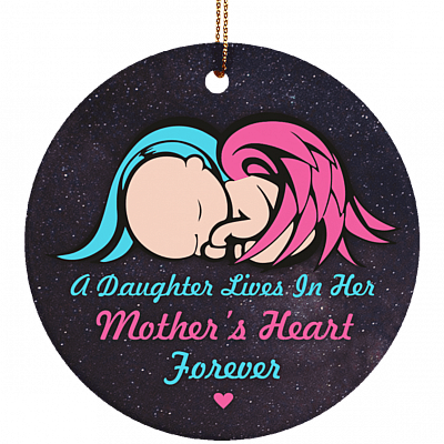 A Daughter Lives In Her Mother's Heart Forever Remembrance-Daughter Memorial Circle Porcelain Ceramic Ornament, White, Ceramic Circle Ornament