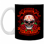 I Either Drink Coffee Or I Say Fuck A Lot Ceramic Coffee Mug - Beer Stein -Water Bottle - Funny Coffee Mug, Black, 11 oz. White Mug