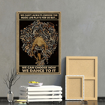 Alternative view of Ballet We Can't Always Choose The Music Life Plays For Us Wrapped Framed Canvas Prints - Unframed Poster