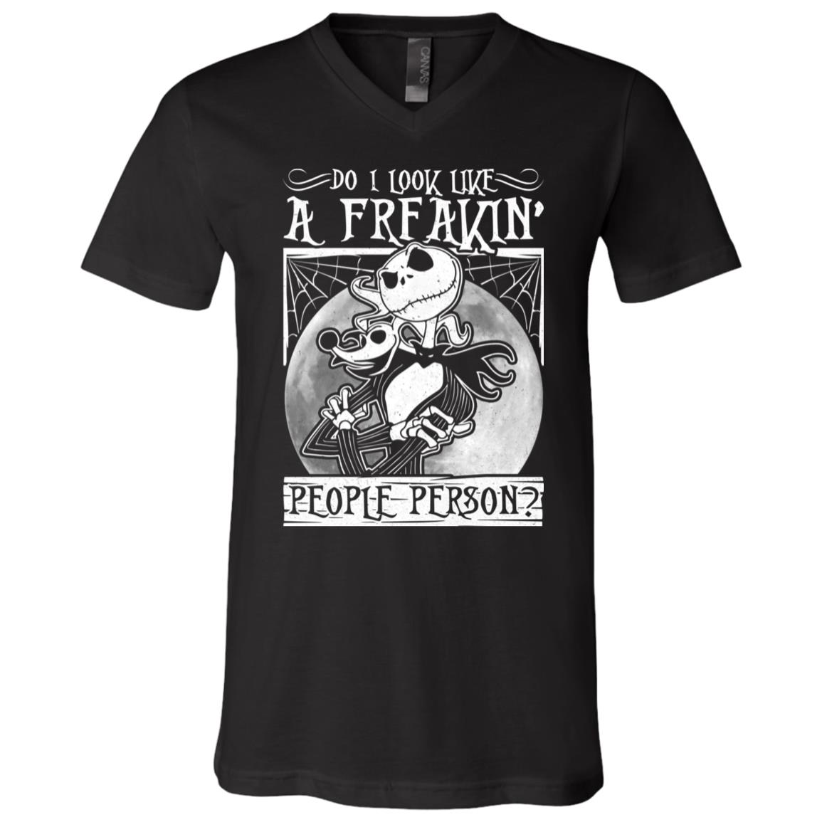 Jack Do I Look Like A Freakin' People Person T-Shirt - V-Neck Shirt, Black, V-Neck T-Shirt
