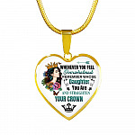 Whenever You Feel Overwhelmed Remember Whose Daughter You Are And Straighten Your Crown Heart Pendant Necklace - Heart Luxury Necklace (Gold Plated)