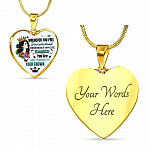 Whenever You Feel Overwhelmed Remember Whose Daughter You Are And Straighten Your Crown Heart Pendant Necklace - Heart Luxury Necklace (Gold Plated)