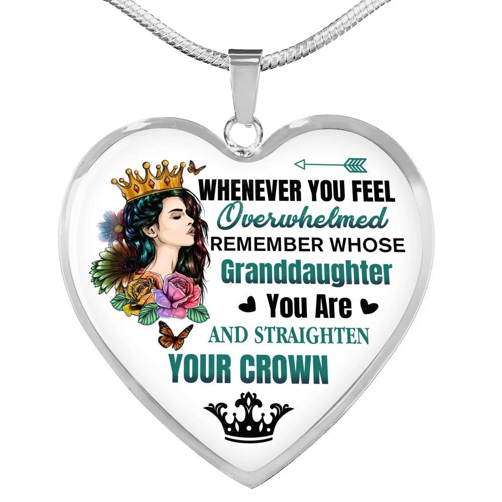 Whenever You Feel Overwhelmed Remember Whose Granddaughter You Are And Straighten Your Crown Heart Pendant Necklace - Heart Luxury Necklace (Silver) Whenever You Feel Overwhelmed Remember Whose Granddaughter You Are And Straighten Your Crown Heart Pendant Necklace - Heart Luxury Necklace (Silver)