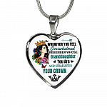 Whenever You Feel Overwhelmed Remember Whose Granddaughter You Are And Straighten Your Crown Heart Pendant Necklace - Heart Luxury Necklace (Silver)