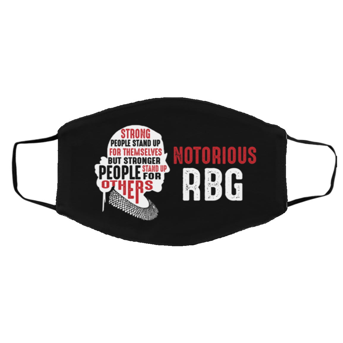 Notorious RBG Strong People Stand Up For Themselves But Stronger Washable Reusable Custom Cloth Face Mask, Black, Cloth Face Cover – Medium/Large Notorious RBG Strong People Stand Up For Themselves But Stronger Washable Reusable Custom Cloth Face Mask, Black, Cloth Face Cover – Medium/Large