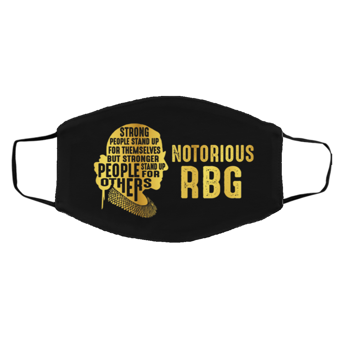 Strong People Stand Up For Themselves But Stronger Notorious RBG Washable Reusable Custom Cloth Face Mask, Black, Cloth Face Cover – Medium/Large Strong People Stand Up For Themselves But Stronger Notorious RBG Washable Reusable Custom Cloth Face Mask, Black, Cloth Face Cover – Medium/Large