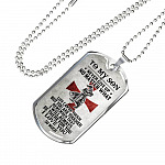 To My Son Never Give Up No Matter What Life Can Be Tough But You Are Tougher Dog Tag Pendant Necklace - Dog Tag (Silver) To My Son Never Give Up No Matter What Life Can Be Tough But You Are Tougher Dog Tag Pendant Necklace - Dog Tag (Silver)