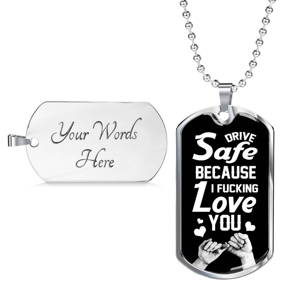 To Trucker Husband Drive Safe Because I Fucking Love You Dog Tag Pendant Necklace - Gift From Truck Driver Wife - Dog Tag (Silver) To Trucker Husband Drive Safe Because I Fucking Love You Dog Tag Pendant Necklace - Gift From Truck Driver Wife - Dog Tag (Silver)