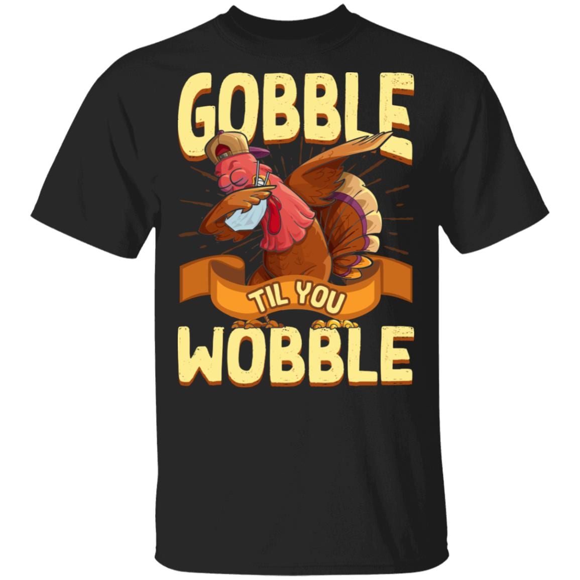 Gobble Til You Wobble Quarantine Dabbing Turkey T-shirt, Black, Unisex T-Shirt