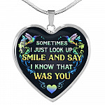 Sometimes I Just Look Up Smile And Say I Know That Was You Heart Pendant Necklace - Heart Luxury Necklace (Silver) Sometimes I Just Look Up Smile And Say I Know That Was You Heart Pendant Necklace - Heart Luxury Necklace (Silver)