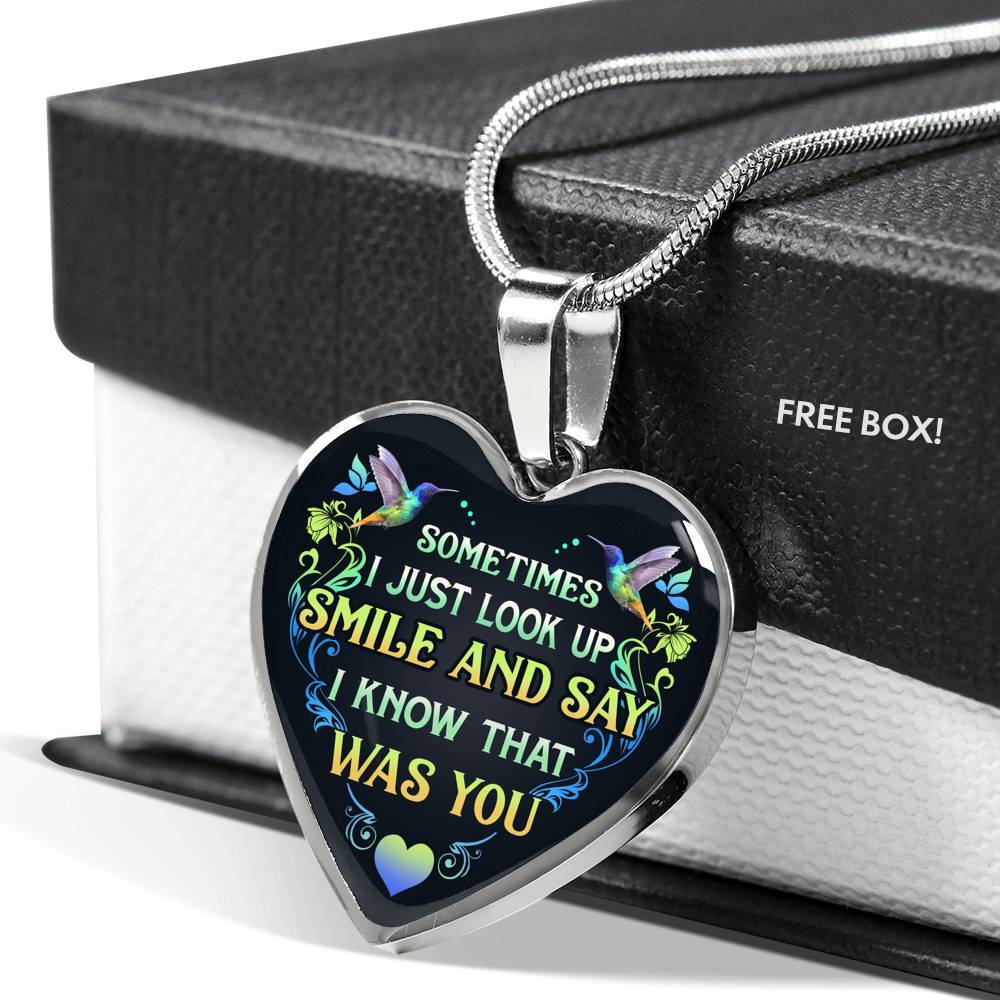 Sometimes I Just Look Up Smile And Say I Know That Was You Heart Pendant Necklace - Heart Luxury Necklace (Silver) Sometimes I Just Look Up Smile And Say I Know That Was You Heart Pendant Necklace - Heart Luxury Necklace (Silver)