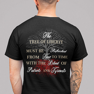 Alternative view of Tree Of Liberty T Shirt - The Blood Of Patriots And Tyrants Shirt - Thomas Jefferson Print On Back T-Shirt