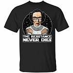 Princess Leia The Resistance Never Dies Ruth Bader Ginsburg T-Shirt, Black, Unisex T-Shirt