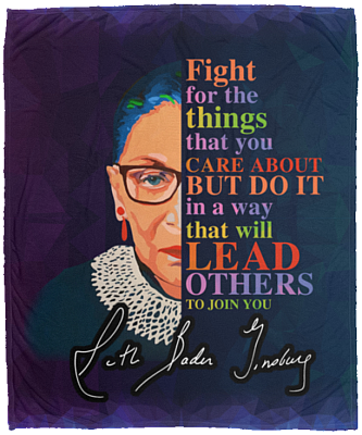 Fight For The Things You Care About Notorious Ruth Bader RBG Fleece Blanket - Premium Sherpa Blanket - Woven Blanket, White, Cozy Plush Fleece Blanket - 50x60