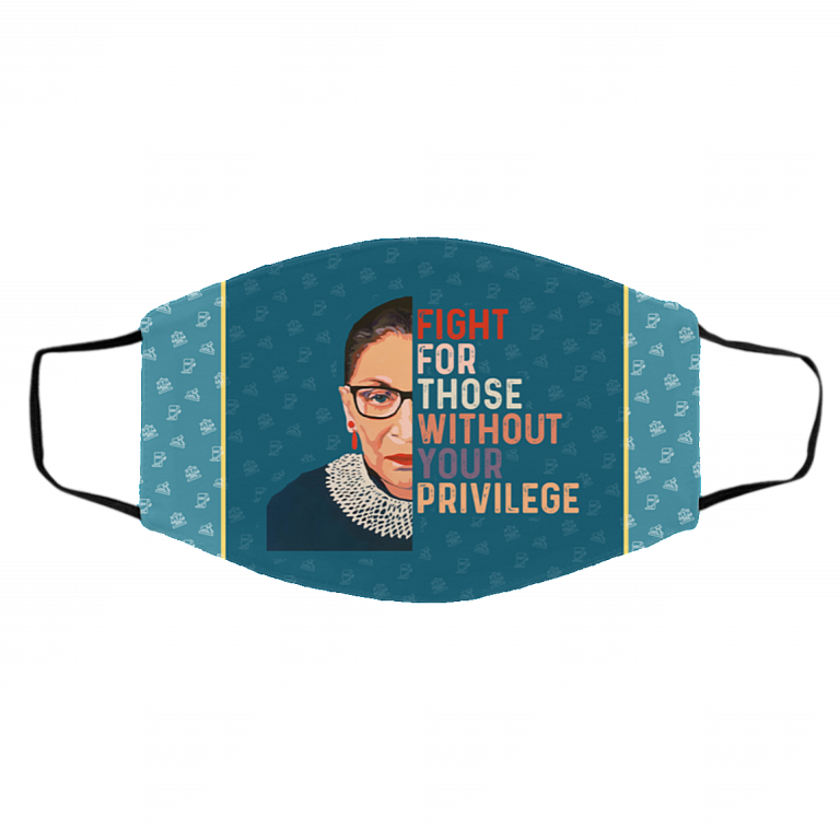RBG Fight For Those Without Your Privilege Washable Reusable Custom - Printed Cloth Face Mask Cover, White, Cloth Face Cover – Medium/Large