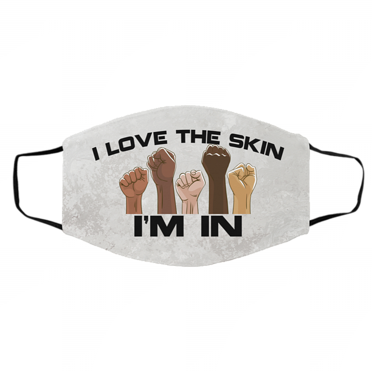 I Love The Skin I'm In BLM Washable Reusable Custom - Printed Cloth Face Mask Cover, White, Cloth Face Cover – Medium/Large
