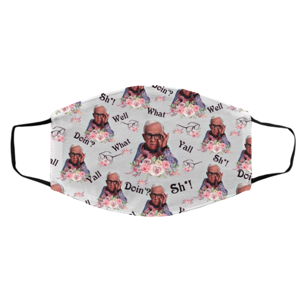 Leslie Well Shit Floral Washable Reusable Custom - Printed Cloth Face Mask Cover, White, Cloth Face Cover – Medium/Large Leslie Well Shit Floral Washable Reusable Custom - Printed Cloth Face Mask Cover, White, Cloth Face Cover – Medium/Large