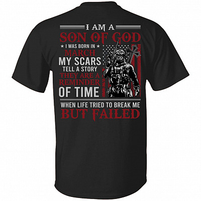 March I Am A Son Of God American Flag Print On Back T-Shirt - American Soldier March Birthday Shirt, Black, Unisex T-Shirt