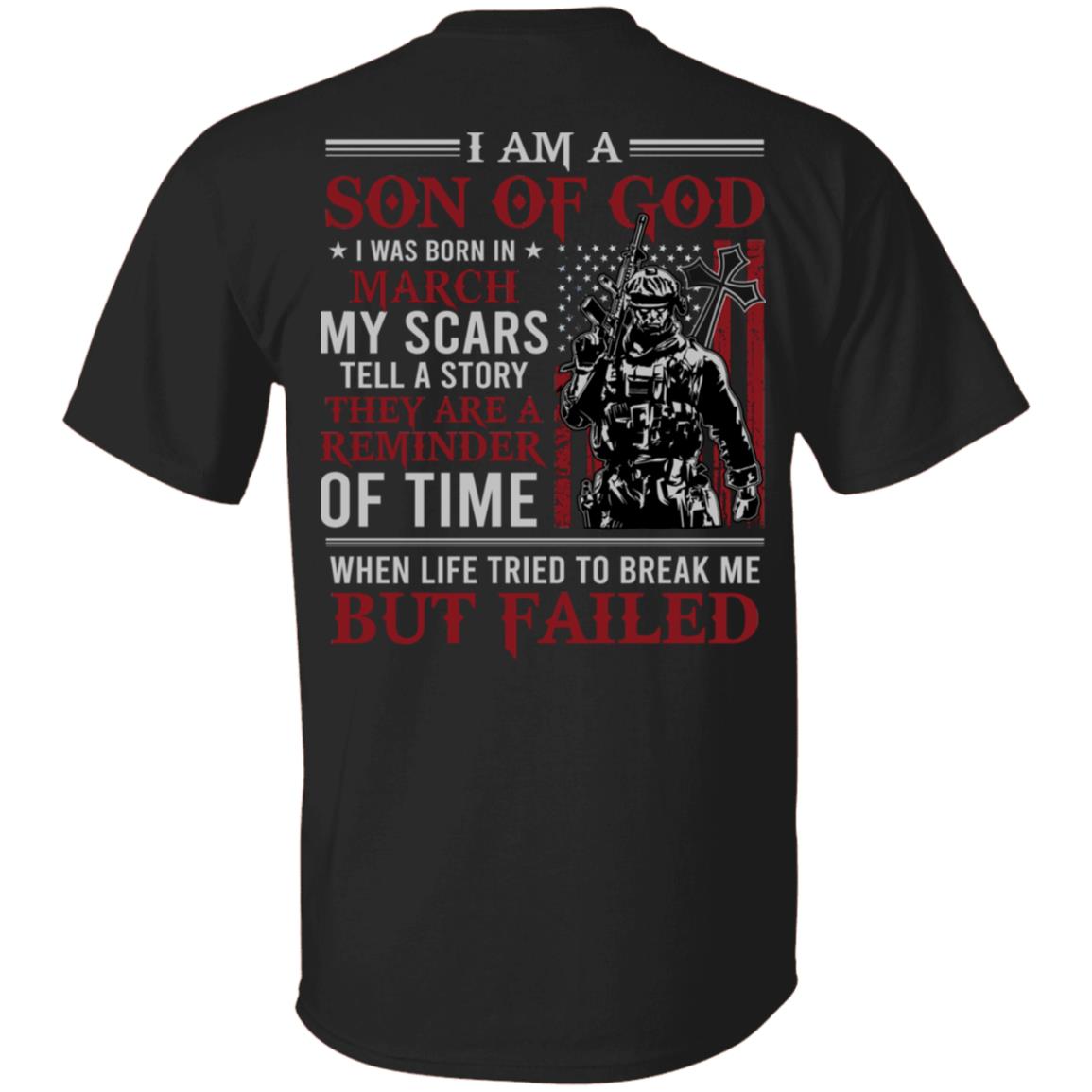 March I Am A Son Of God American Flag Print On Back T-Shirt - American Soldier March Birthday Shirt, Black, Unisex T-Shirt