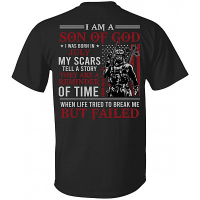 July I Am A Son Of God American Flag Print On Back T-Shirt - American Soldier July Birthday Shirt, Black, Unisex T-Shirt