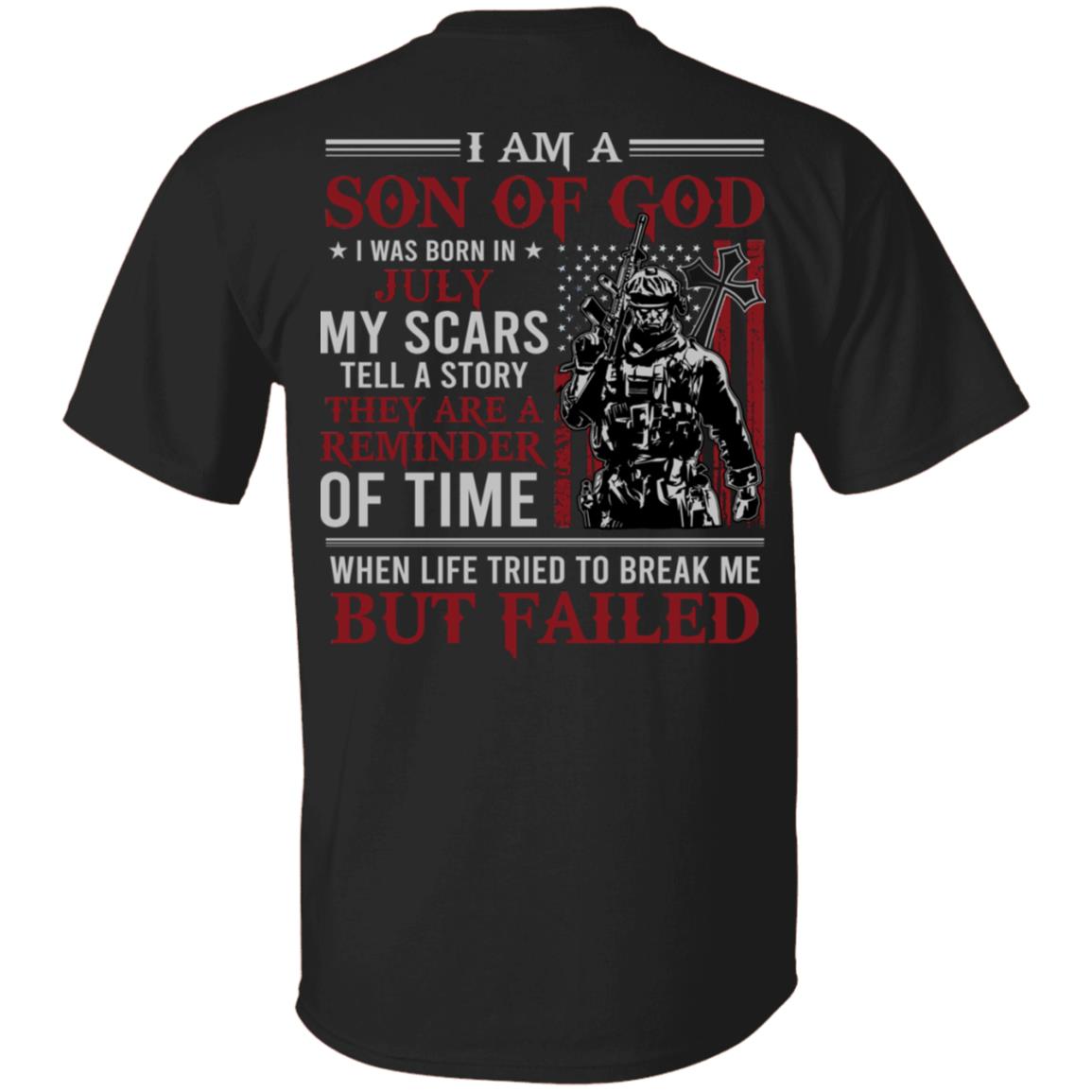 July I Am A Son Of God American Flag Print On Back T-Shirt - American Soldier July Birthday Shirt, Black, Unisex T-Shirt