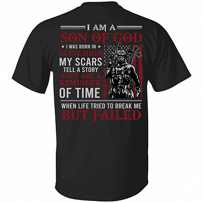 September I Am A Son Of God American Flag Print On Back T-Shirt - American Soldier September Birthday Shirt, Black, Unisex T-Shirt