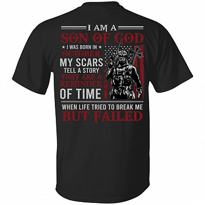 October I Am A Son Of God American Flag Print On Back T-Shirt - American Soldier October Birthday Shirt, Black, Unisex T-Shirt