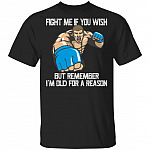 Fight Me If You WIsh But Im Old For A Reason T-Shirt - Funny Boxing Shirt, Black, Unisex T-Shirt