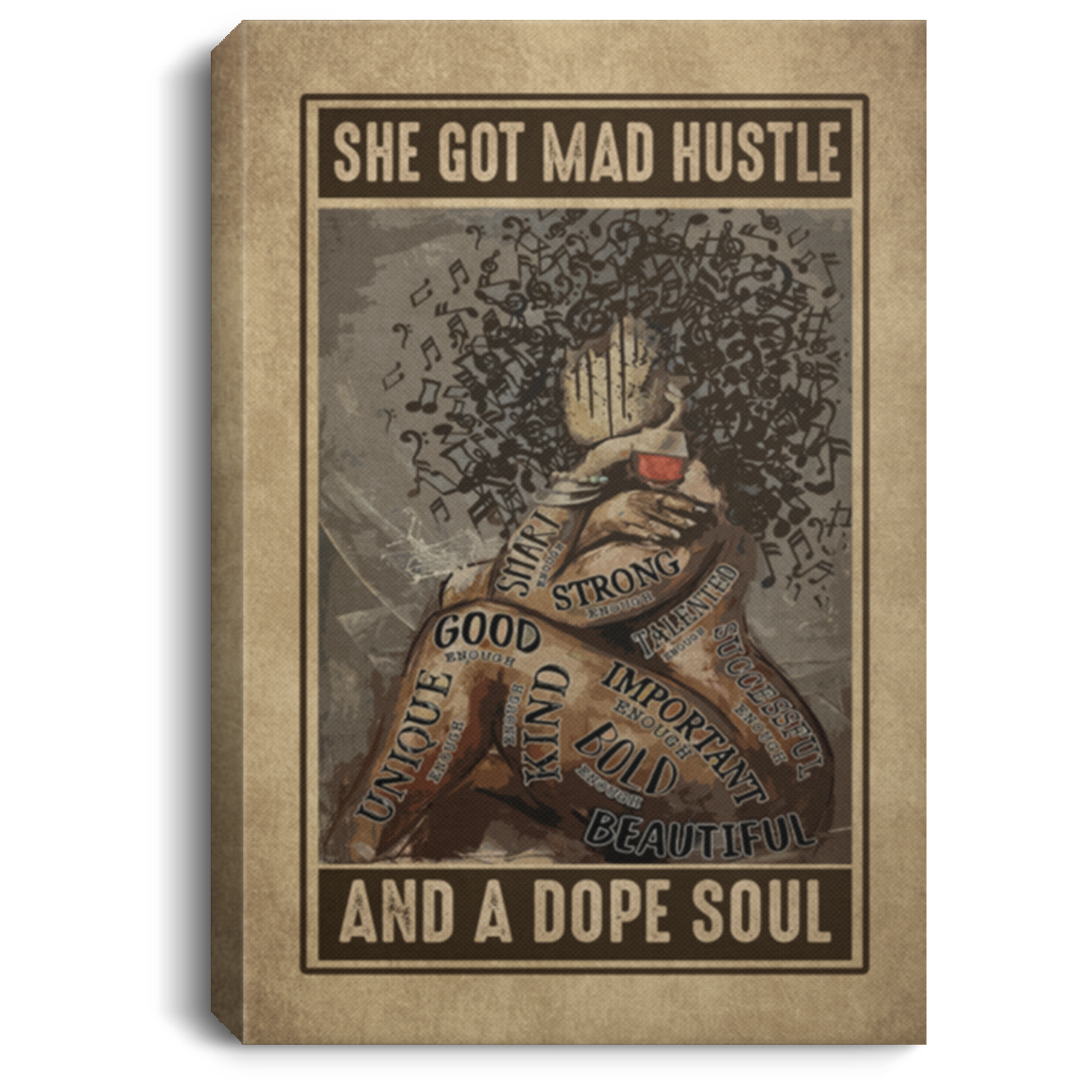 She Got Mad Hustle And A Dope Soul Afro Girl Music And Wine I Am Enough Framed Canvas Prints - Unframed Poster, White, 0.75'' Framed Canvas She Got Mad Hustle And A Dope Soul Afro Girl Music And Wine I Am Enough Framed Canvas Prints - Unframed Poster, White, 0.75'' Framed Canvas