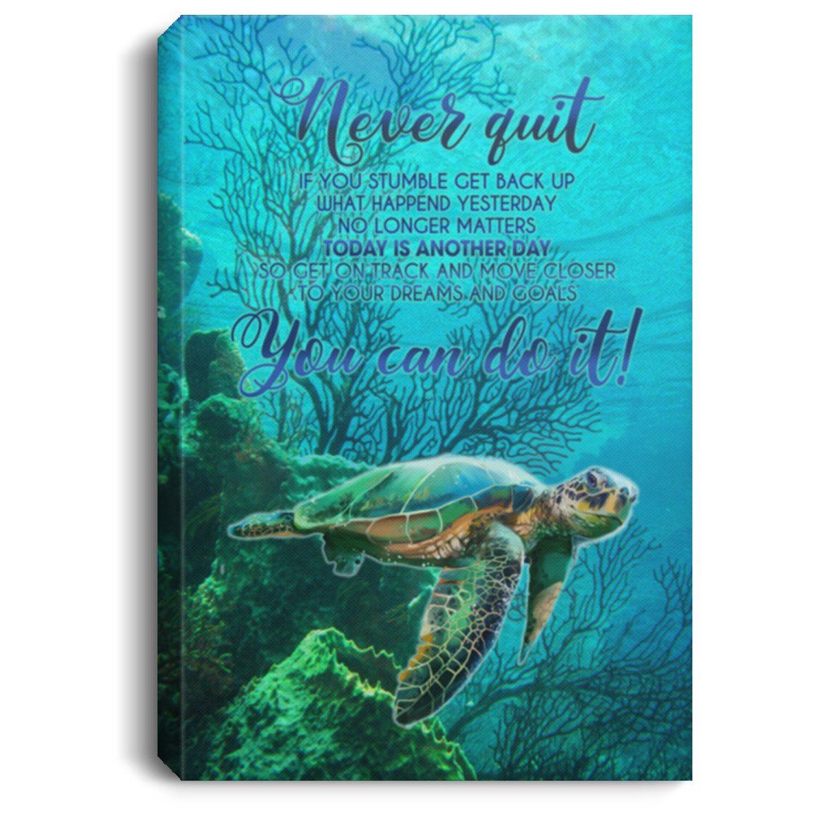 Sea Turtle Never Quit if You Stumble Get Back up What Happened Yesterday Framed Canvas Prints - Unframed Poster, White, 0.75'' Framed Canvas Sea Turtle Never Quit if You Stumble Get Back up What Happened Yesterday Framed Canvas Prints - Unframed Poster, White, 0.75'' Framed Canvas