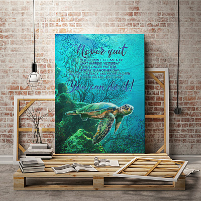 Alternative view of Sea Turtle Never Quit if You Stumble Get Back up What Happened Yesterday Framed Canvas Prints - Unframed Poster