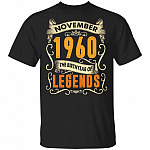 November 1960 The Birth Year Of Legends T-Shirt 60th Birthday Gift, Black, Unisex T-Shirt