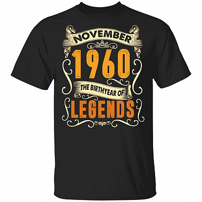 November 1960 The Birth Year Of Legends T-Shirt 60th Birthday Gift, Black, Unisex T-Shirt