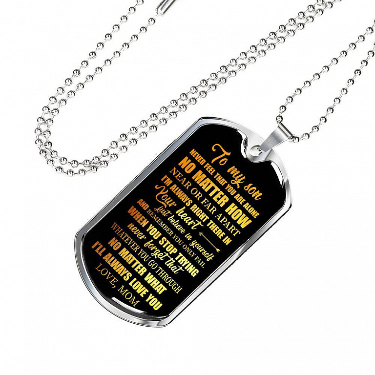 To My Son Never Feel That You're Alone I'm Always Right There In Your Heart Dogtag Pendant Necklace - Dog Tag (Silver)