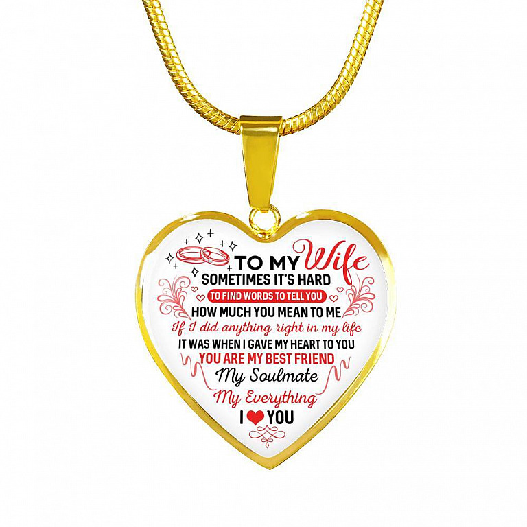 To My Wife You Are My Best Friend My Soulmate My Everything Heart Pendant Necklace From Husband - Heart Luxury Necklace (Gold Plated)
